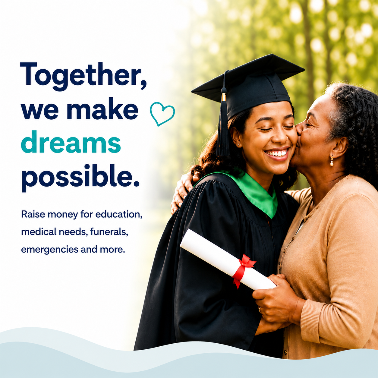 Together, we make dreams possible